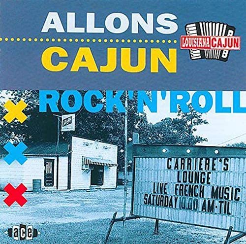 Allons Cajun Rock 'n' Roll - [Audio CD]