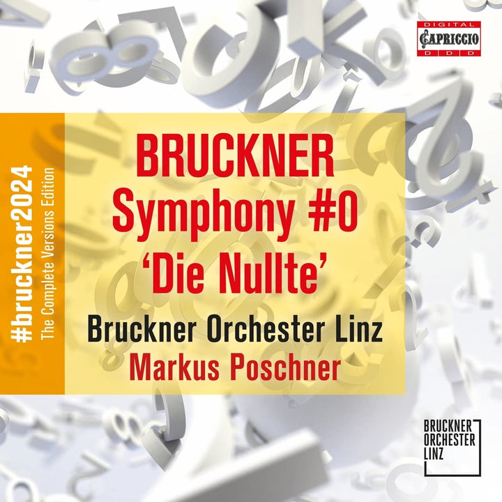 Bruckner: Symphony No. 0 [Bruckner Orchester Linz; Markus Poschner] [Capriccio: C8082] [Audio CD]