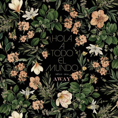 Hola A Todo El Mundo - Away [Audio CD]