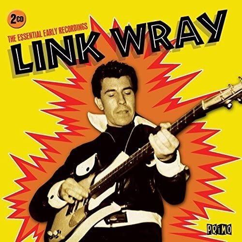 Essential Early Recordings - Link Wray [Audio CD]