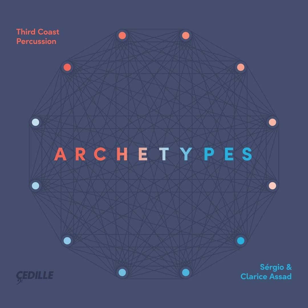 Third Coast Percussion - Archetypes [Third Coast Percussion; Sérgio Assad; Clarice Assad] [Cedille Records R 90000 201] [Audio CD]