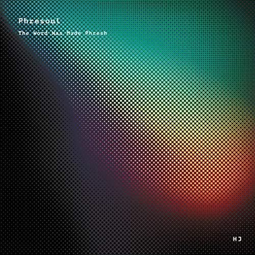 Phresoul - The Word Was Made Fresh [Vinyl]