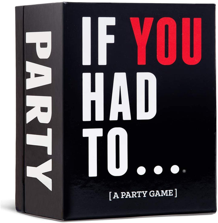 If You Had To... [A Party Game]