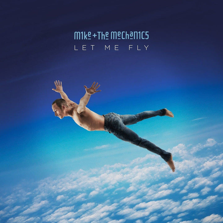 Let Me Fly - Mike & The Mechanics  [Audio CD]