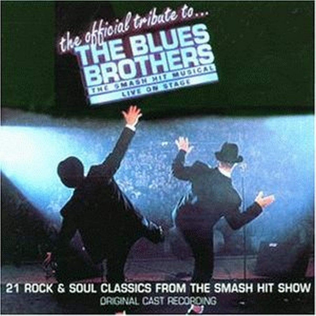 A Tribute to The Blues Brothers: Live On Stage (Original London Cast Recording)