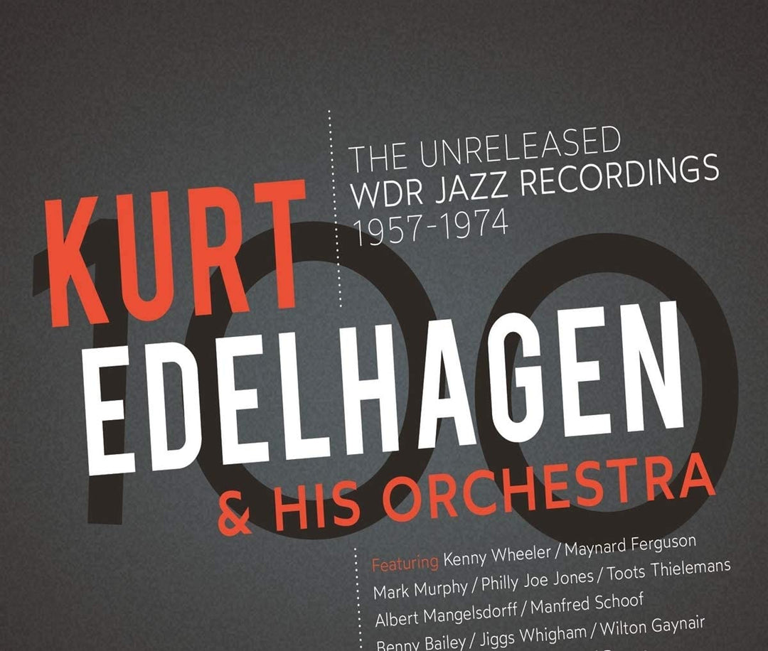 Kurt Edelhagen & His Orchestra - 100 - The Unreleased WDR Jazz Recordings [Vinyl]