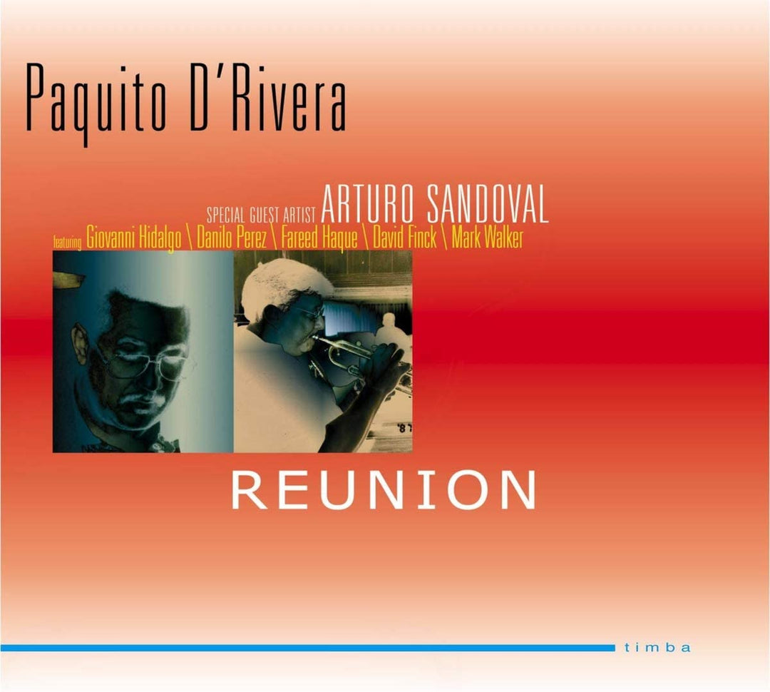 Paquito D'Rivera - Reunion [Audio CD]