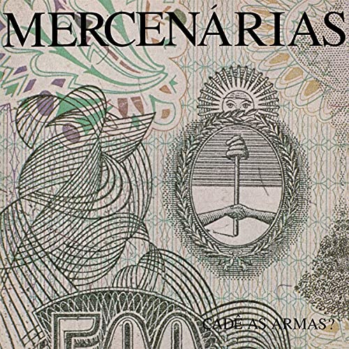 Mercenarias - Cade As Armas? (LP) [VINYL]