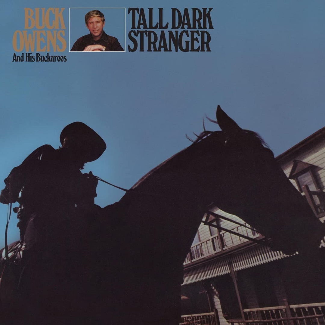 Buck Owens & His Buckaroos - Tall Dark Stranger [Audio CD]