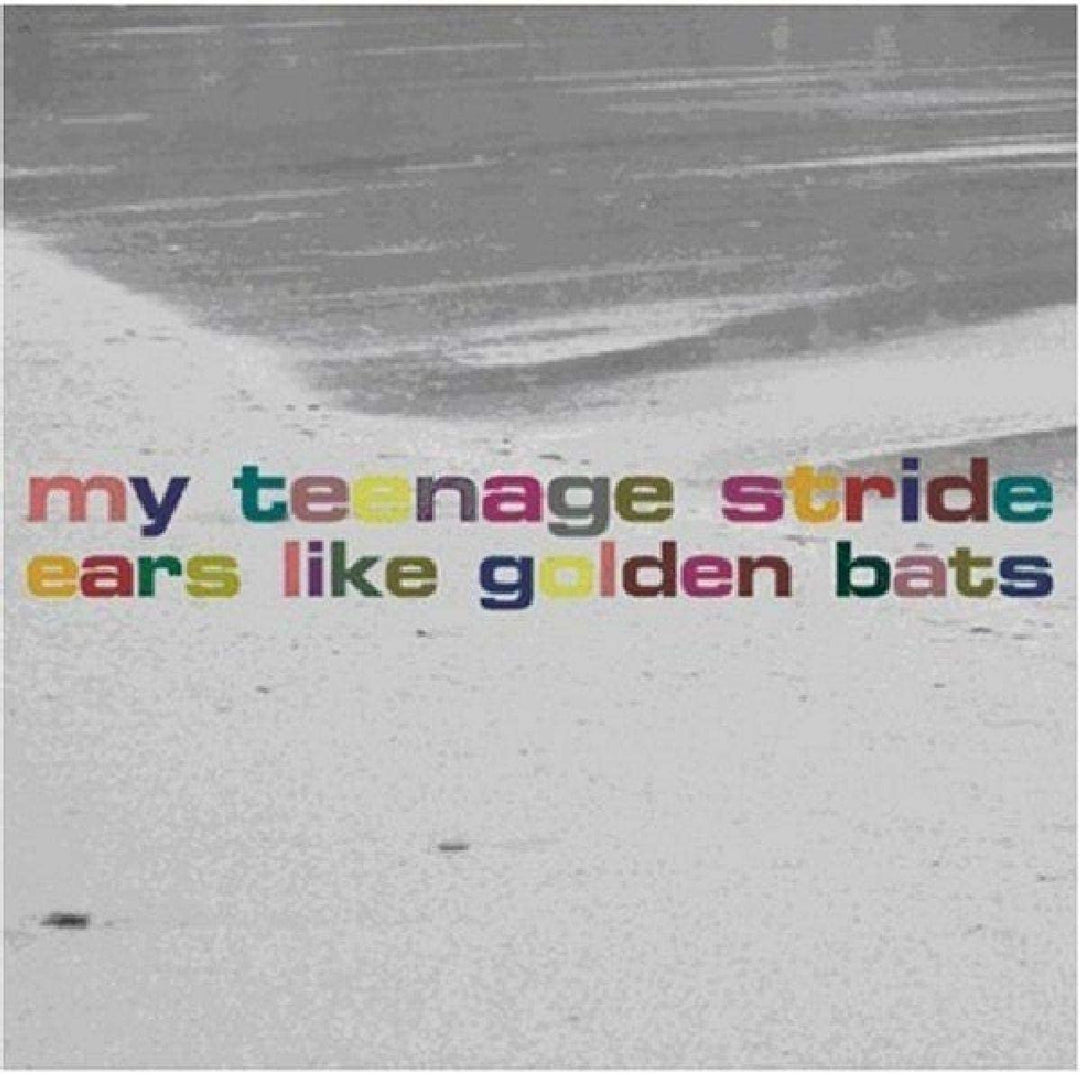 My Teenage Stride - Ears Like Golden Bats [Audio CD]
