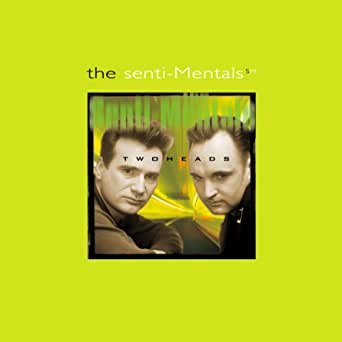 The Senti-Mentals - Two Heads [Audio CD]