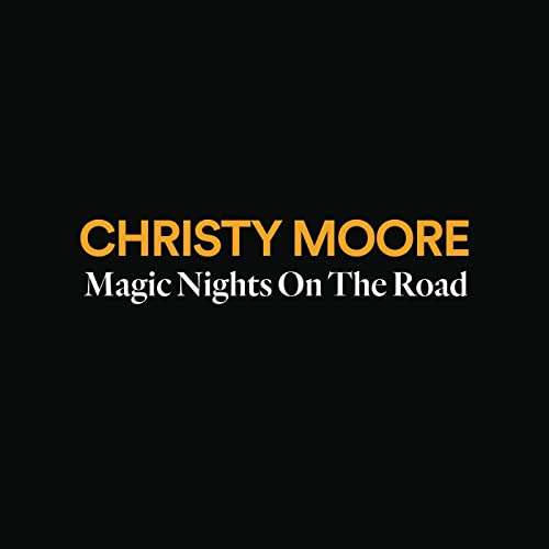 Christy Moore - Magic Nights On The Road [Audio CD]