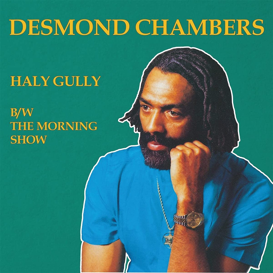 DESMOND CHAMBER - HALY GULLY B/W THE MORNING SHOW [VINYL]