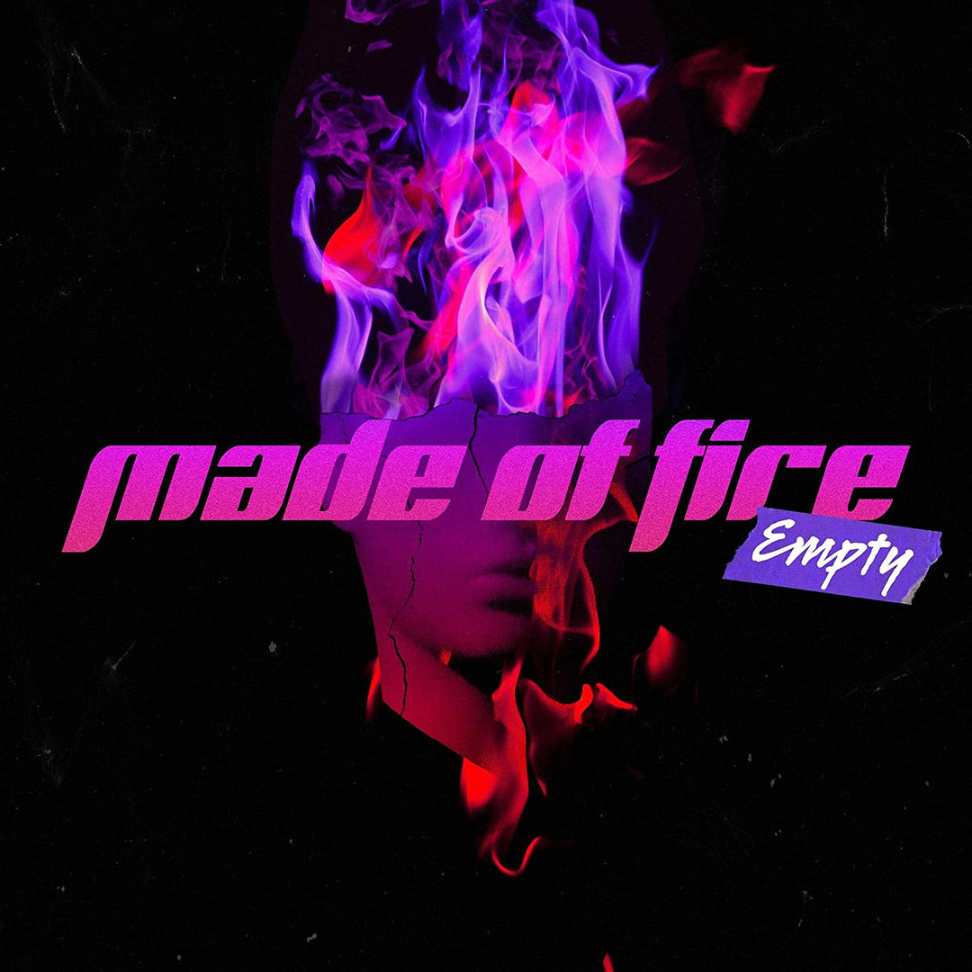 Empty - MADE OF FIRE [Audio CD]