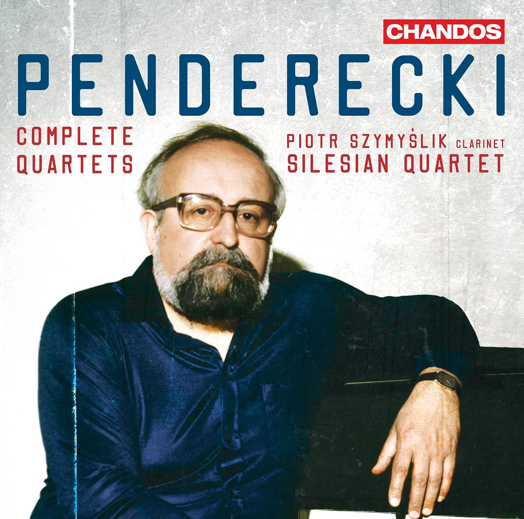 Piotr Szymyślik - Penderecki: Complete Quartets [Piotr Szymy?lik; Silesian Quartet] [Chandos Records: CHAN 20175] [Audio CD]