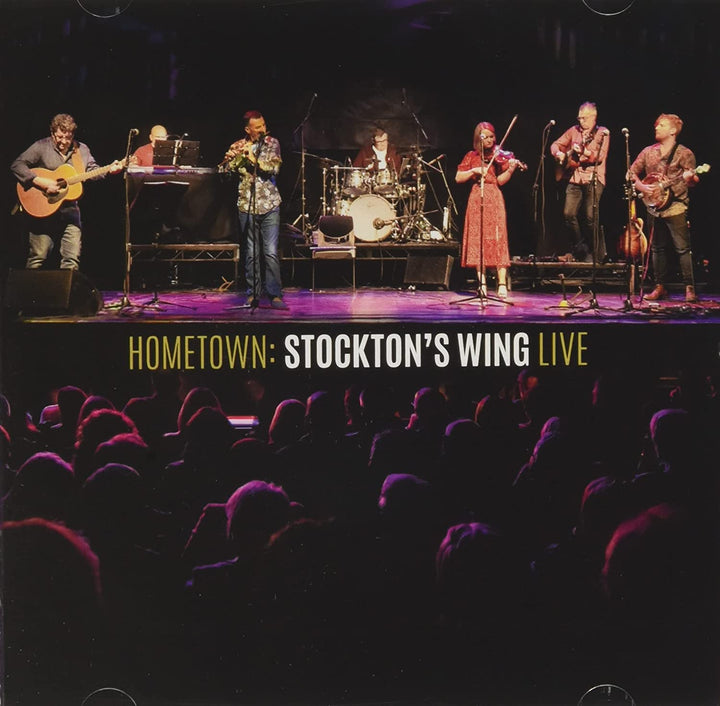 Stockton's Wing - Hometown: Stocktons Wing Live [Audio CD]