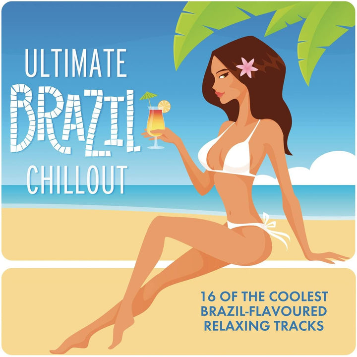 Ultimate Brazil Chillout Album