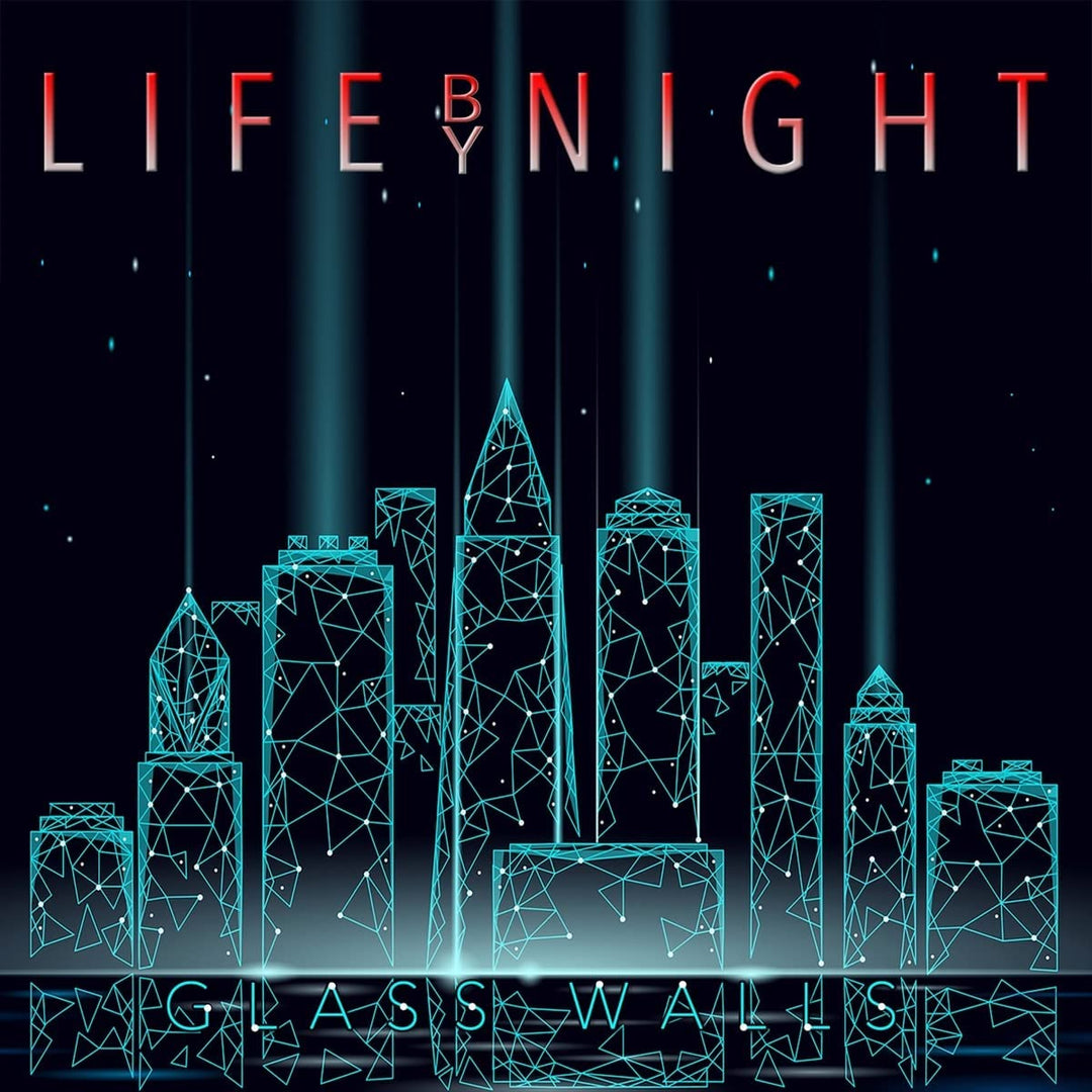 Life By Night - Glass Walls [Audio  CD]