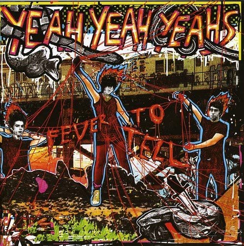 Fever To Tell - Yeah Yeah Yeahs [Audio CD]