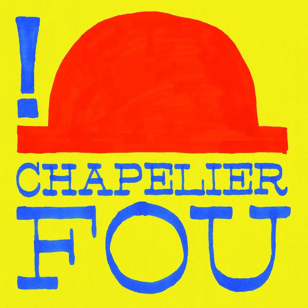 Chapelier Fou - ! [1st Three Eps Compiliation] [Audio CD]