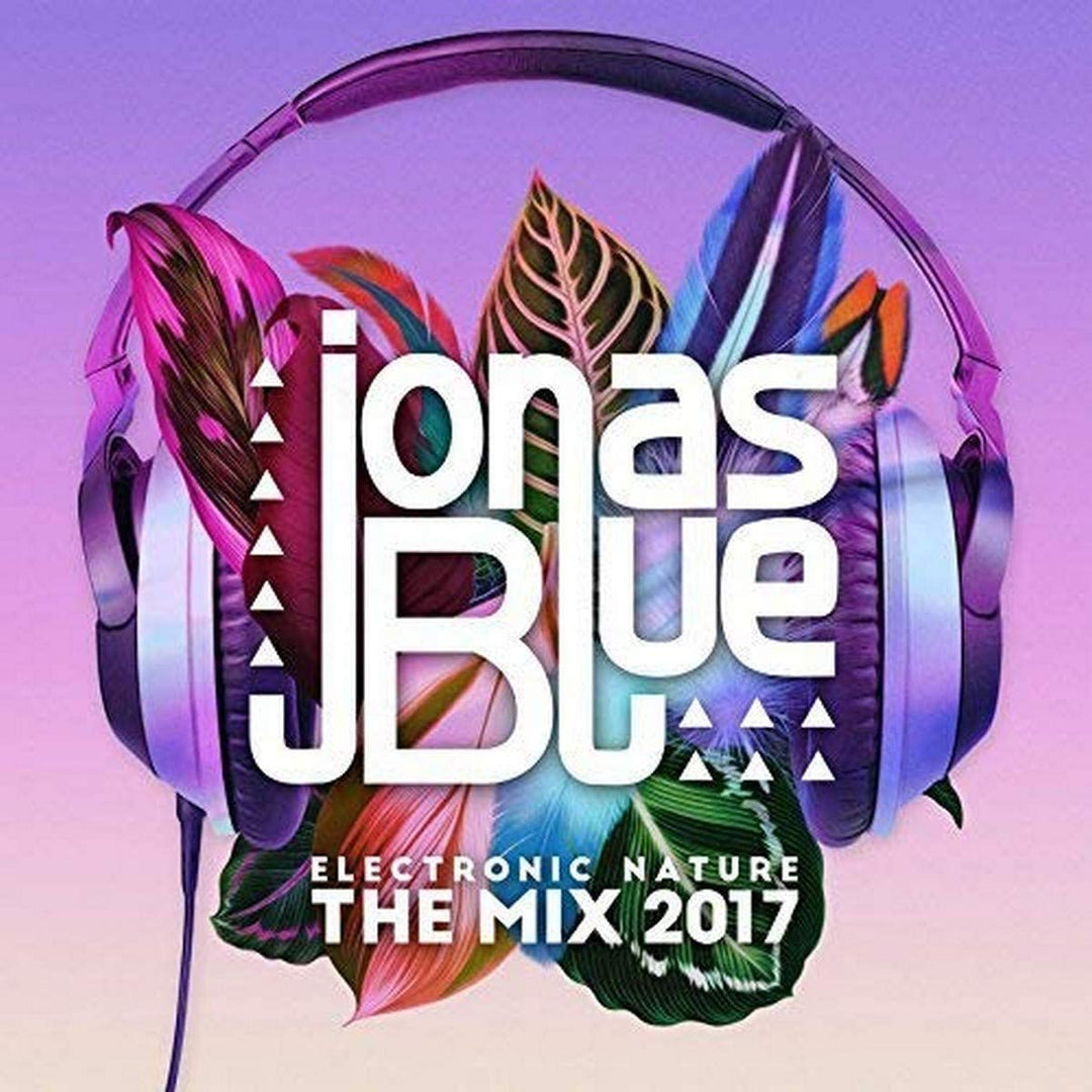Jonas Blue: Nature Electronique - Le Mix 2017