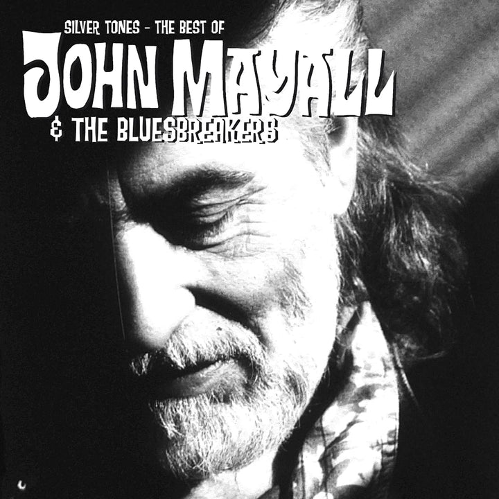 John Mayall John Mayall & The Bluesbreakers - Silvertones / The Best Of John Mayall [Audio CD]