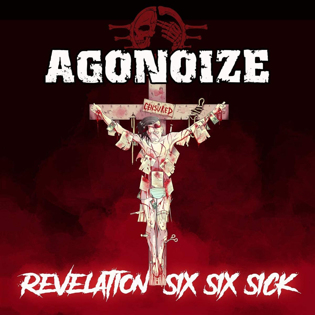 Agonoize - Revelation Six Six Sick [Audio CD]