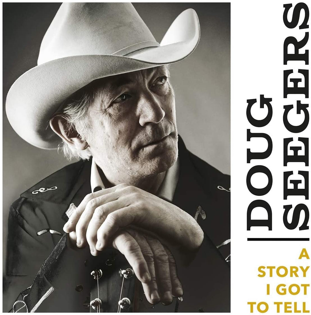 Doug Seegers - A Story I Got to Tell [Audio CD]