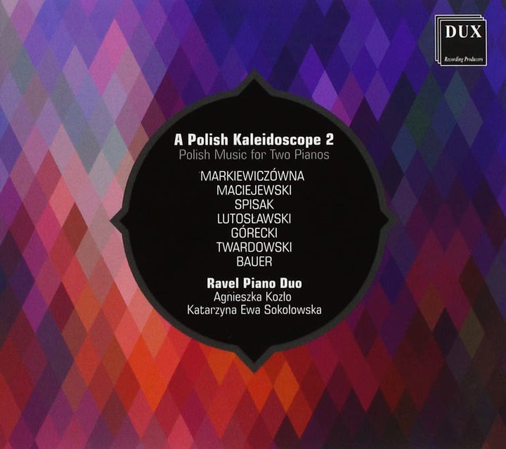 A Polish Kaleidoscope 2 - Polish Music for Two Pianos - [Audio CD]