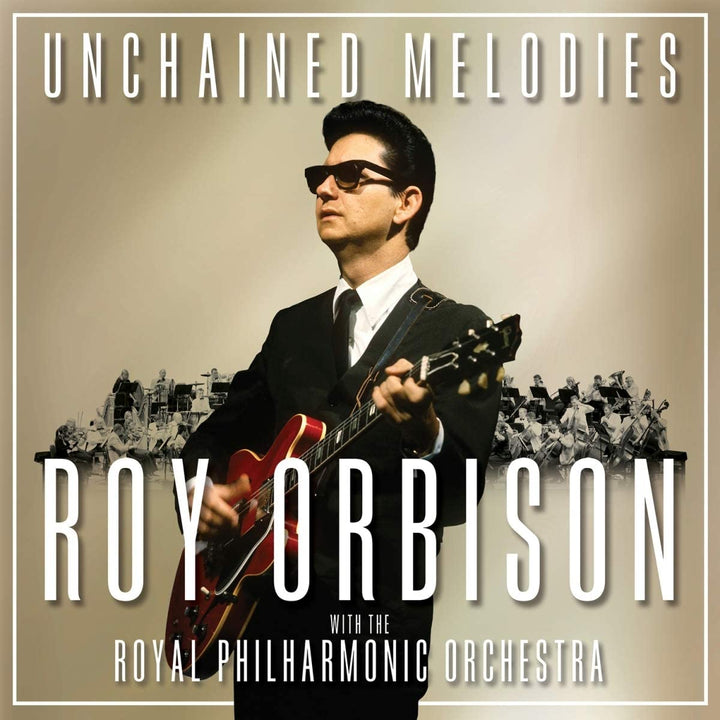 Unchained Melodies: Roy.. - Orbison, Roy [Audio CD]