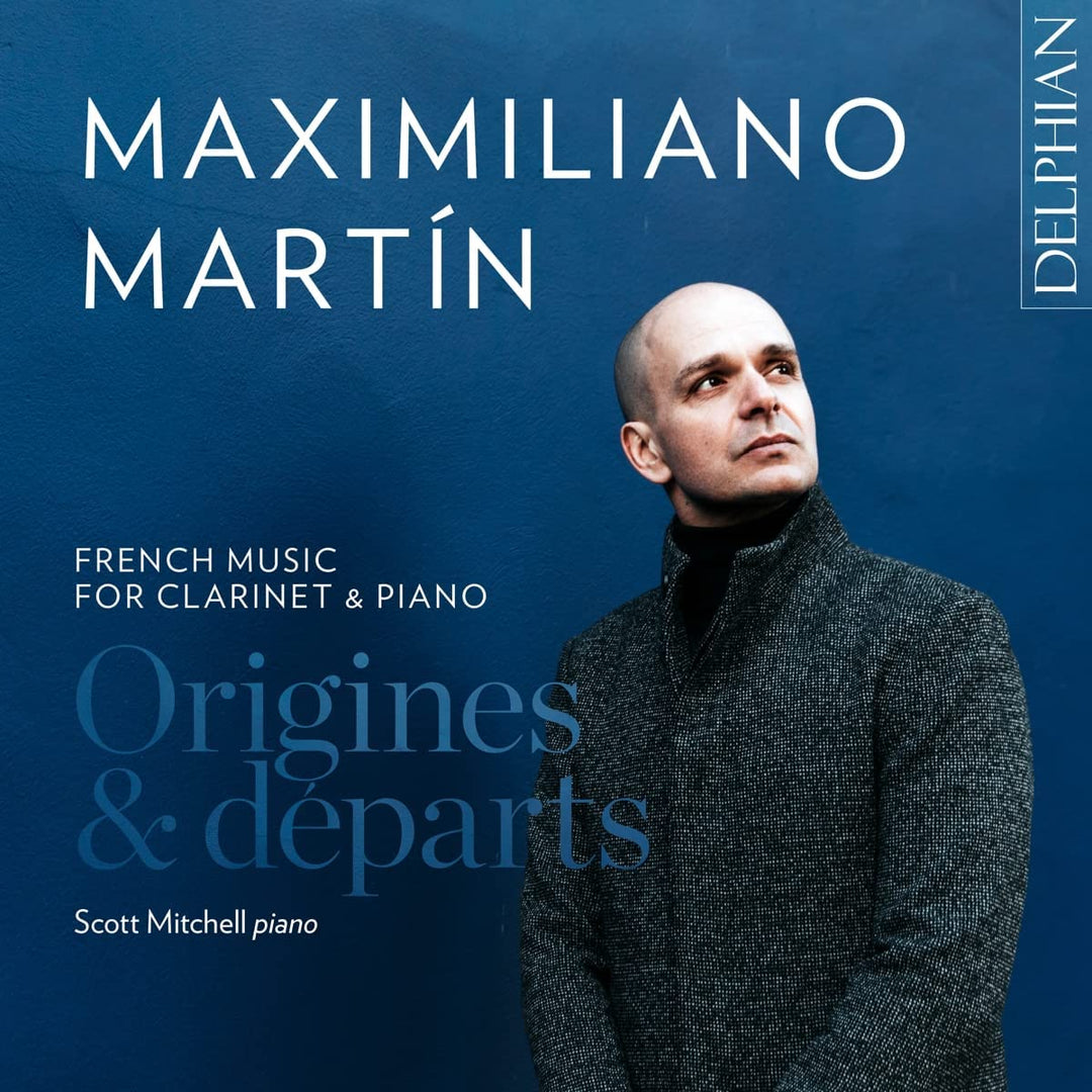 Maximiliano Martin - Origines & departs: French Music for Clarinet & Piano [Audio CD]