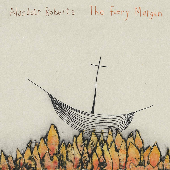 Alasdair Roberts - The Fiery Margin [Vinyl]