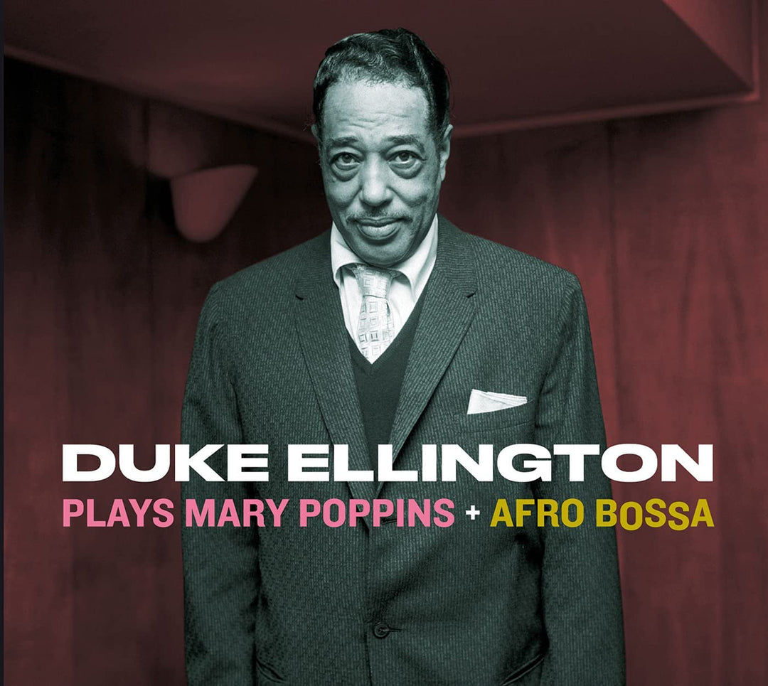 Duke Ellington - Plays Mary Poppins + Afro Bossa [Audio CD]