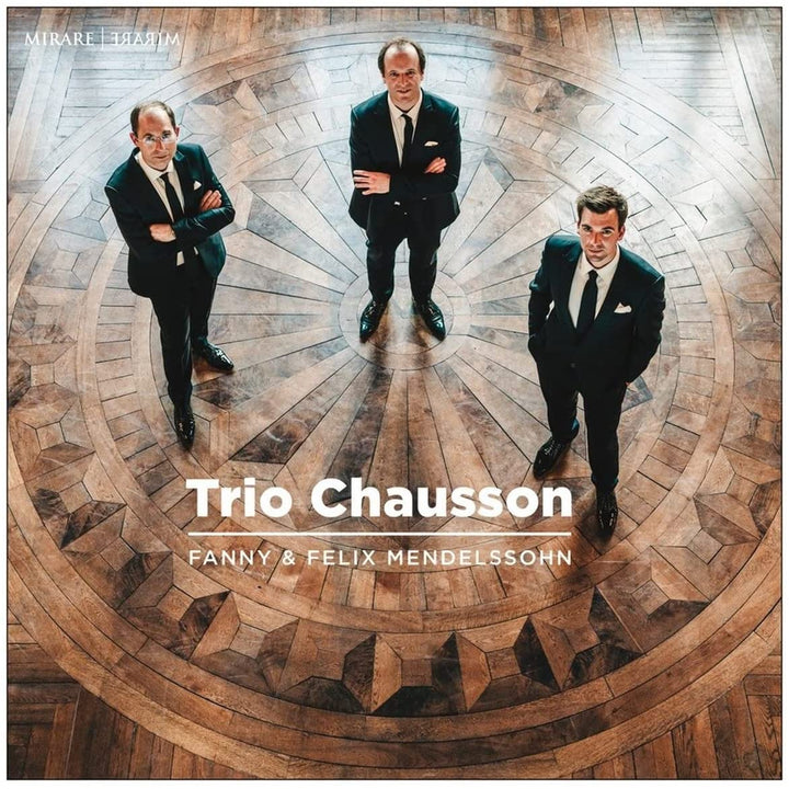 Trio Chausson - Fanny & Felix Mendelssohn [Audio CD]