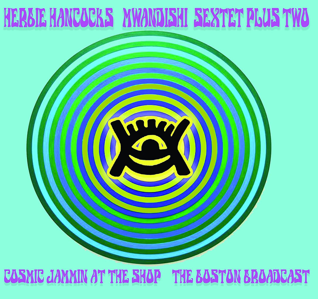 Herbie Hancock - Cosmic Jammin At The Shop - The 73 Broadcast [Audio CD]