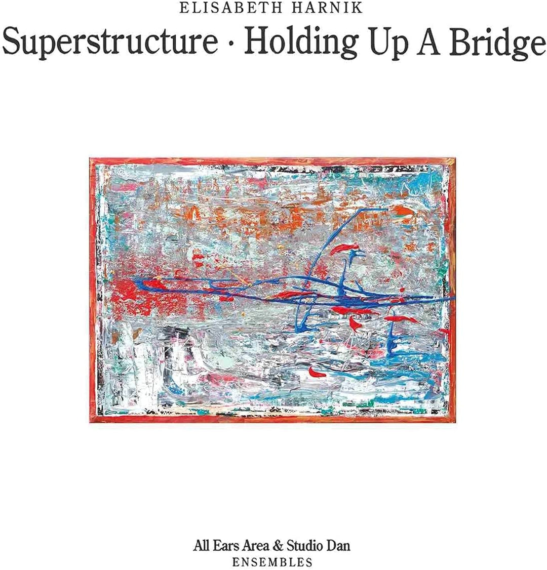 Elisabeth Harnik - Superstructure - Holding Up A Bridge [Audio CD]