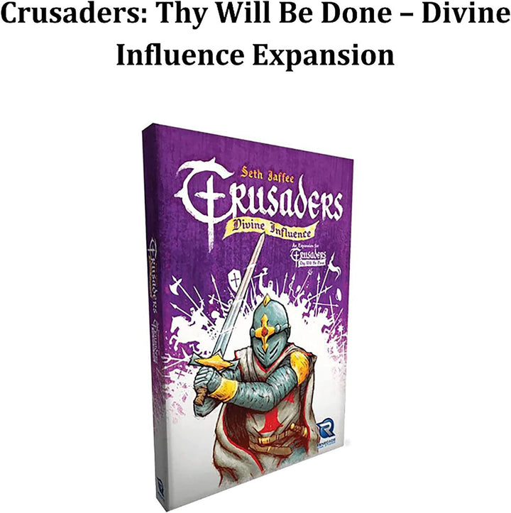 Crusaders: Thy Will be Done - Divine Influence (exp.)