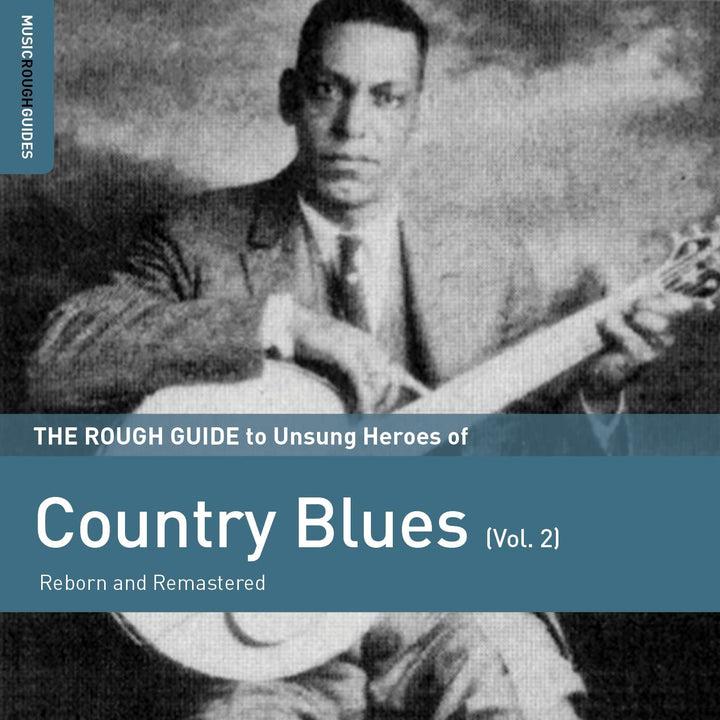 The Rough Guide to Unsung Heroes of Country Blues (Vol.2) - [Audio CD]