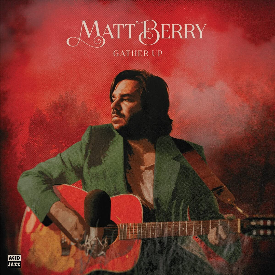 Matt Berry - Gather Up (Ten Years On Acid Jazz) [Audio CD]