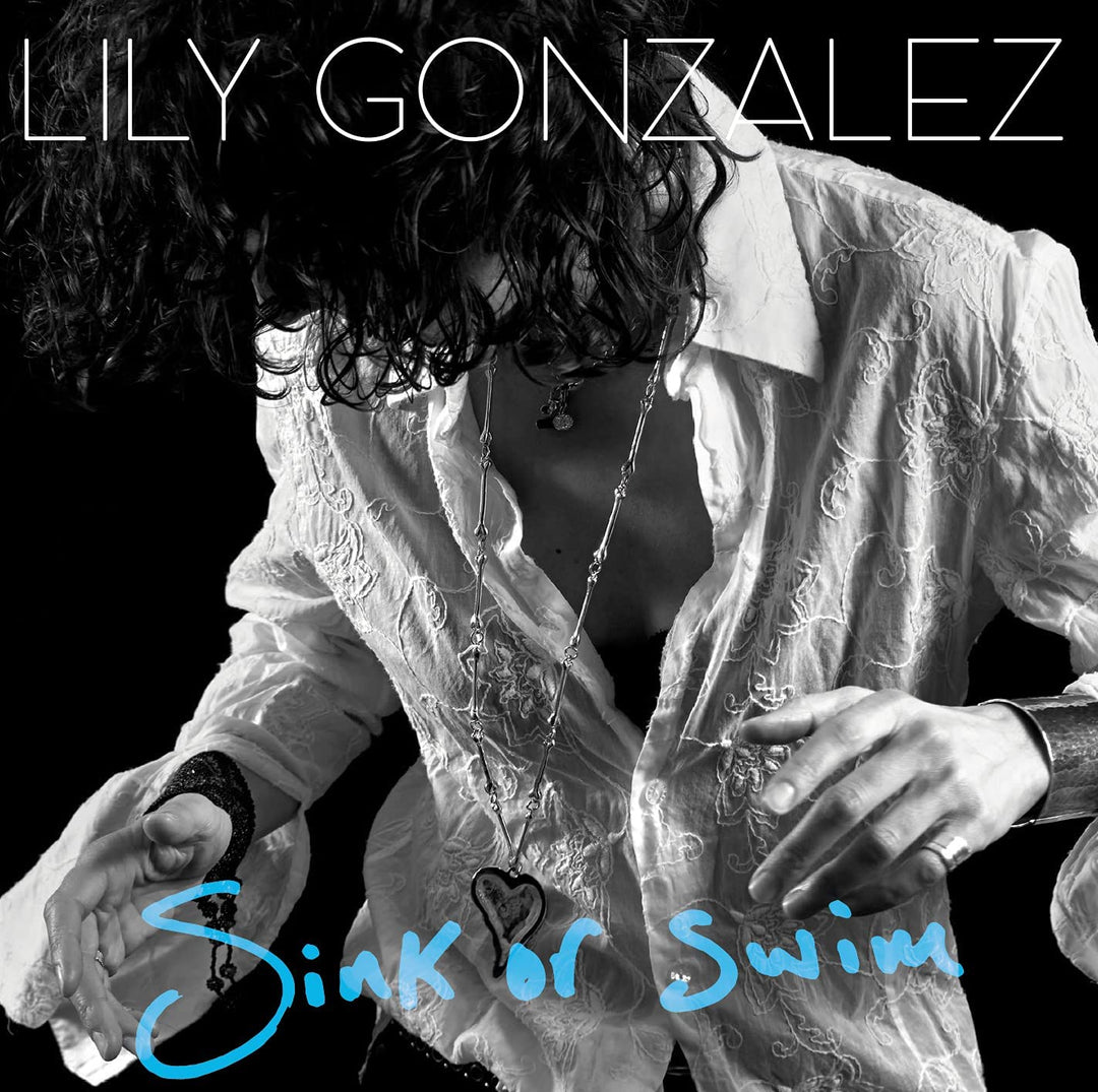 LILY GONZALEZ - SINK OR SWIM [Audio CD]