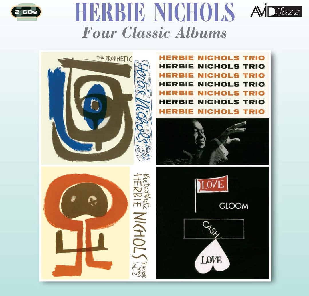 Four Classic Albums (The Prophetic Herbie Nichols Vol 1 / Herbie Nichols Trio / The Prophetic Herbie Nichols Vol 2 / Love, Gloom, Cash, Love) - Herbie Nichols [Audio CD]