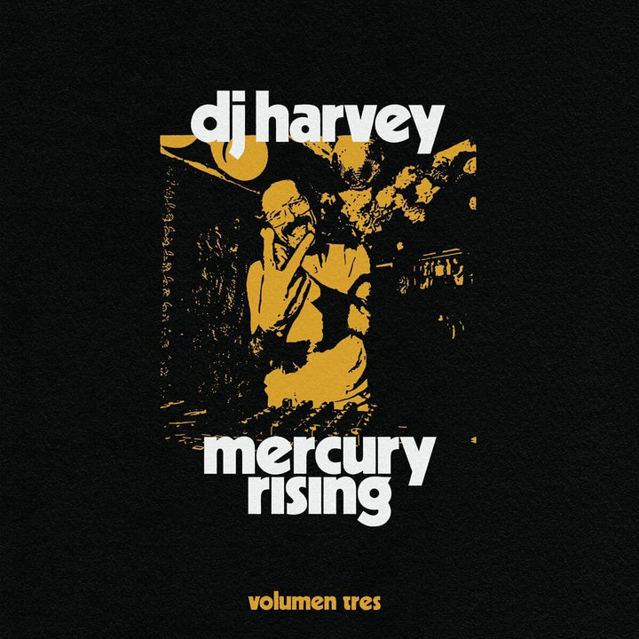 DJ Harvey Is The Sound Of Mercury Rising Volumen Tres [Audio CD]