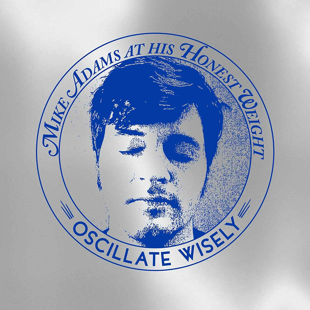 Mike Adams at His Honest Weight - Oscillate Wisely [10th Anniversary Edition] [CASSETTE]