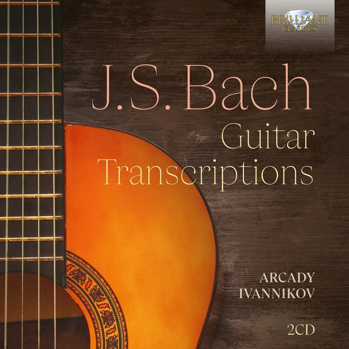 Arcady Ivannikov - J.S. Bach: Guitar Transcriptions [Audio CD]