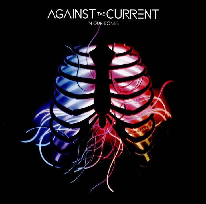 In Our Bones - Against the Current  [Audio CD]