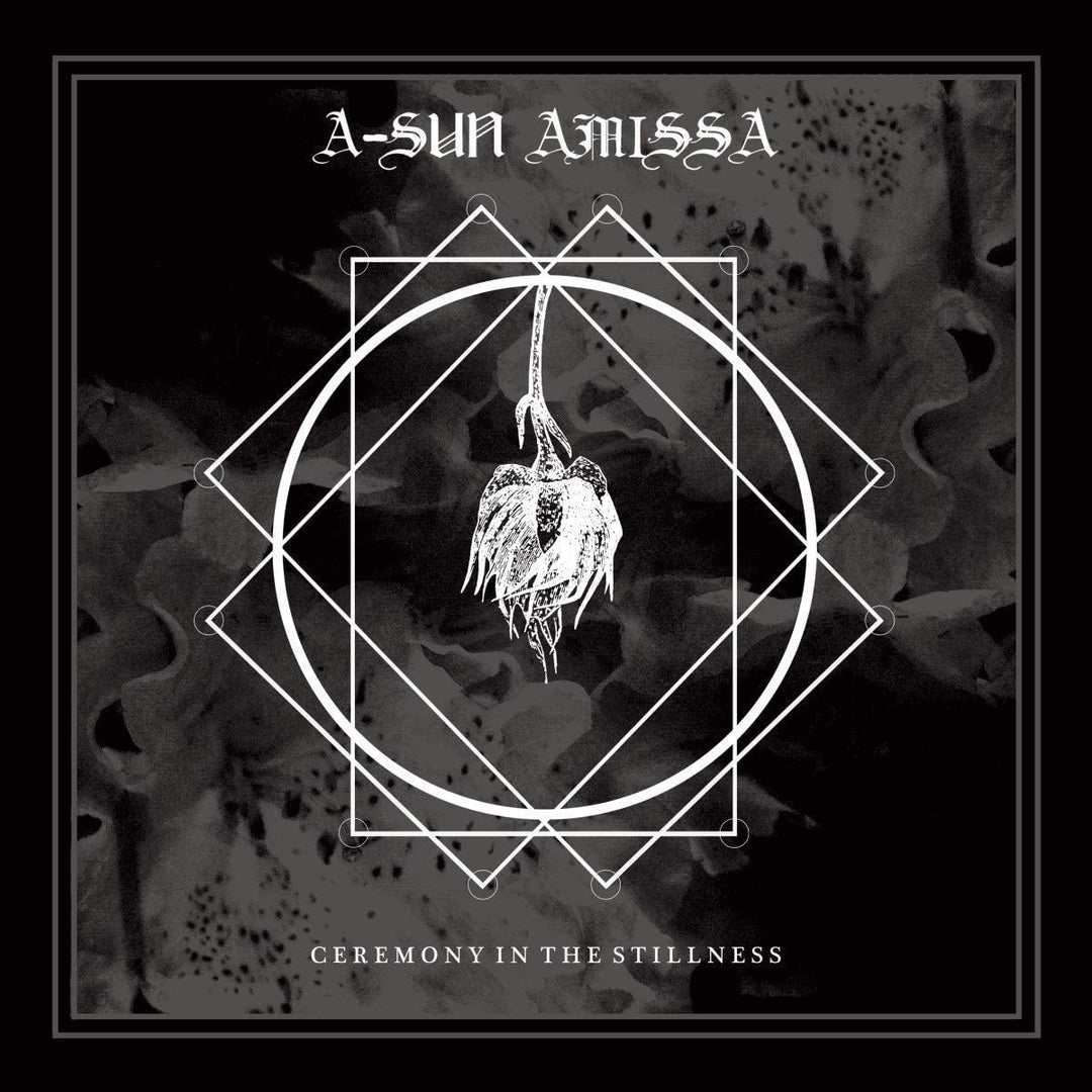 A-Sun Amissa - Ceremony In The Stillness [Audio CD]