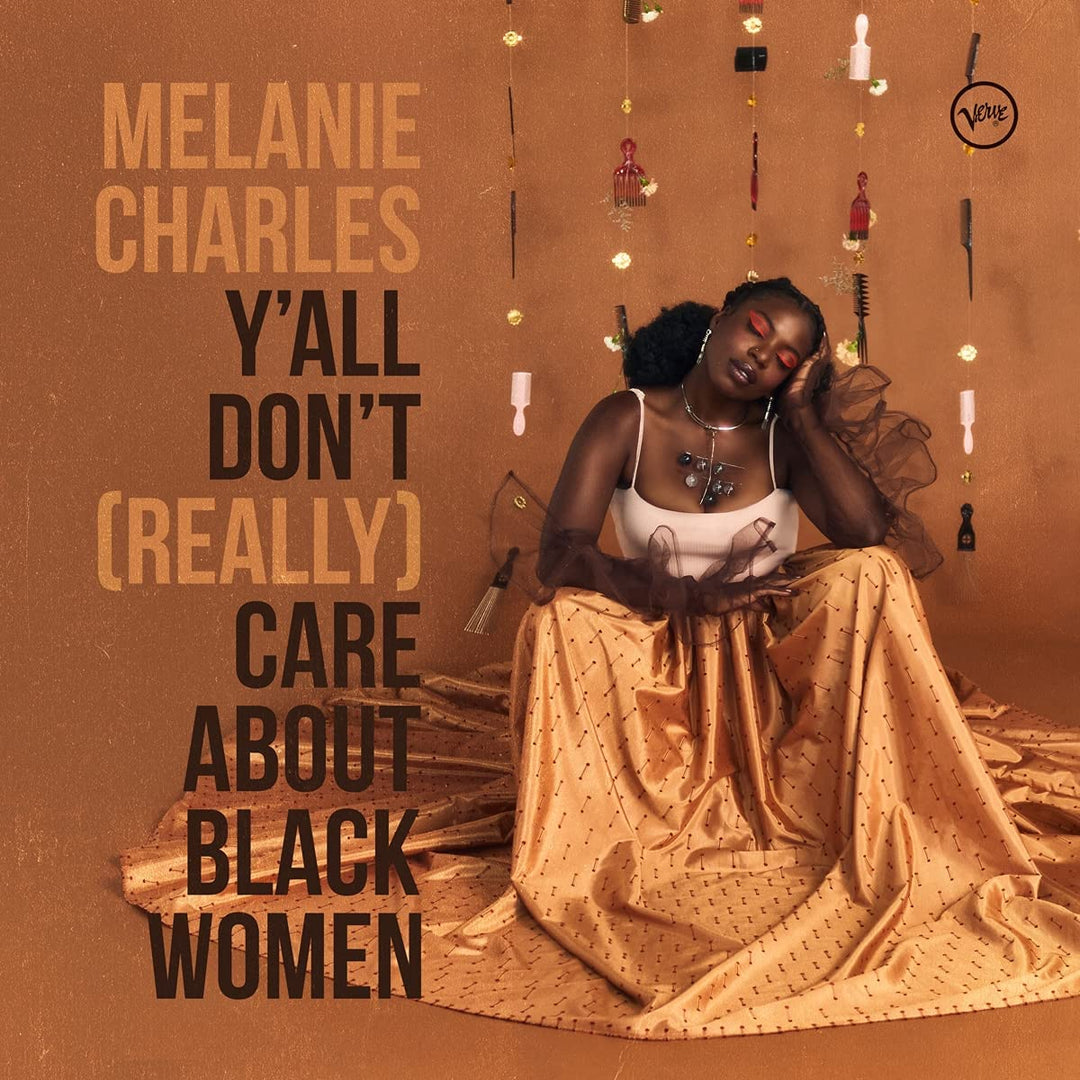 Melanie Charles - Yall Dont (Really) Care About Black Women [Audio CD]