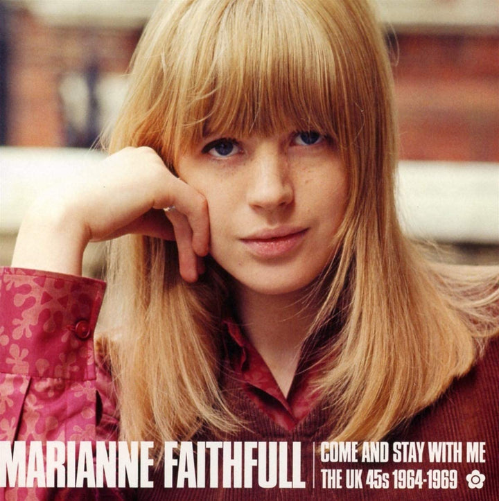 Marianne Faithfull - Come And Stay With Me: The UK 45s 1964-1969 [Audio CD]