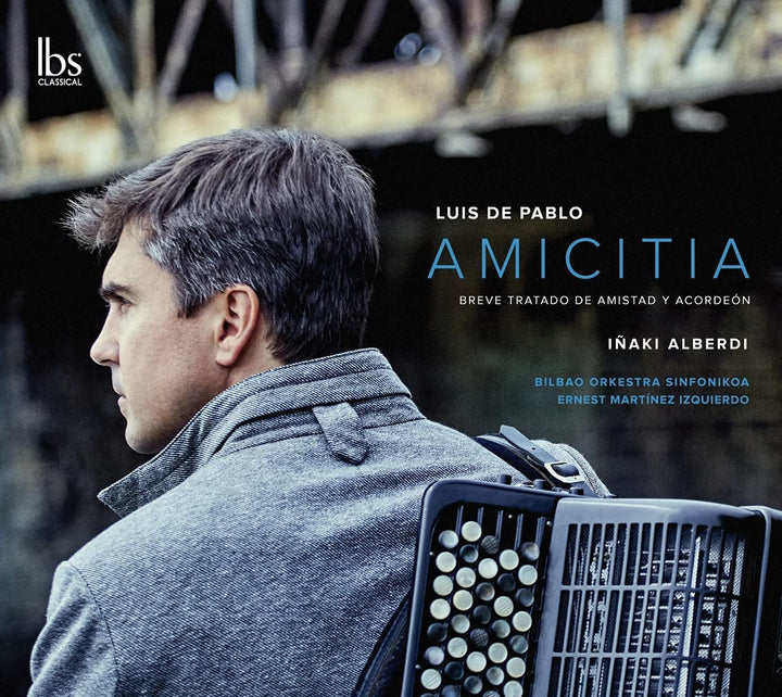 Iñaki Alberdi - Pablo: Amicitia [Iñaki Alberdi; Bilbao Symphony Orchestra; Ernest Martinez Izquierdo] [Ibs Classical: IBS102021] [Audio CD]