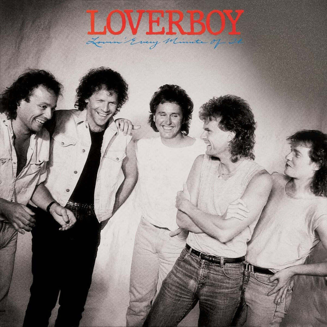 Loverboy - Lovin’ Every Minute Of It [Audio CD]